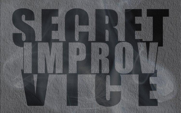 Secret Improv Vice